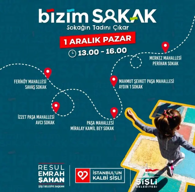 Şişli Belediyesi 'Bizim sokak' etkinliğinin afişi.