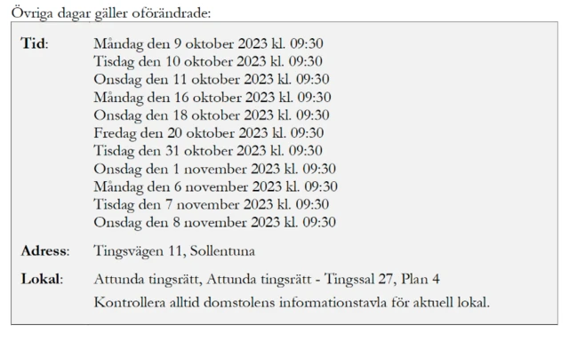 از ۹ اکتبر تا ۸ نوامبر ۲۰۲۳، دادگاه تجدیدنظر سِویا سوئد یازده جلسه علنی دیگر خواهد داشت