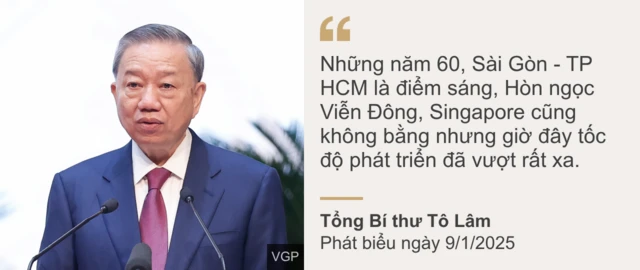 Ông Tô Lâm và phát biểu về Hòn ngọc Viễn Đông Sài Gòn