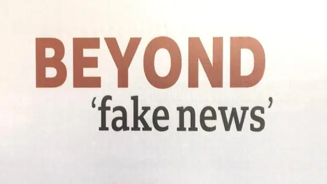બિયૉન્ડ ફેક ન્યૂઝ
