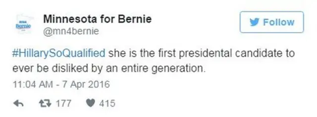 Minnesota for Bernie tweet: HillarySoQualified she is the first presidential candidate to be disliked by an entire generation