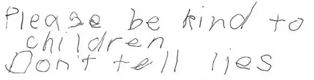 ‘‘పిల్లల పట్ల దయగా ఉండండి. అబద్ధాలు చెప్పొద్దు. పిల్లలు నాలాగా గాయపడితే వారికి ఎల్లప్పుడూ వాస్తవం చెప్పండి’’ అని రాసిన ఒక బాధితుడి సందేశం