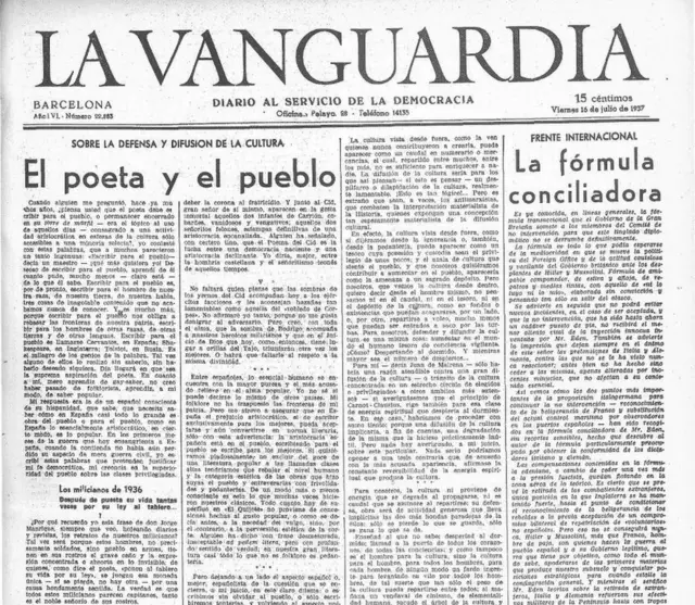 Portada del diario La Vanguardia del viernes 16 de julio de 1937. "El poeta y el pueblo", discurso de Antonio Machado para el II Congreso Internacional de Escritores para la Defensa de la Cultura organizado por la Alianza de Intelectuales Antifascistas y celebrado en Valencia.
