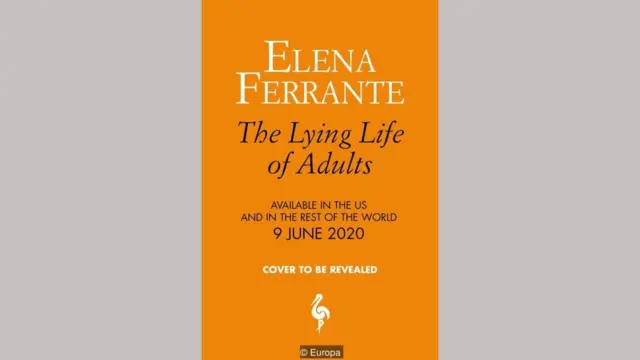 Elena Ferrante, The Lying Life of Adults