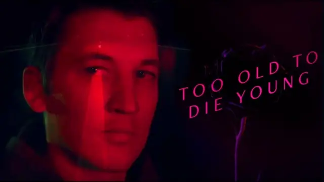 Too Old To Die Young