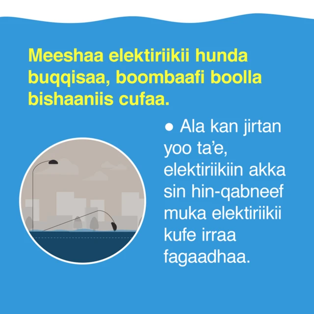 Meeshaa elektiriikii hunda buqqisaa boombaafi boolla bishaaniis cufaa