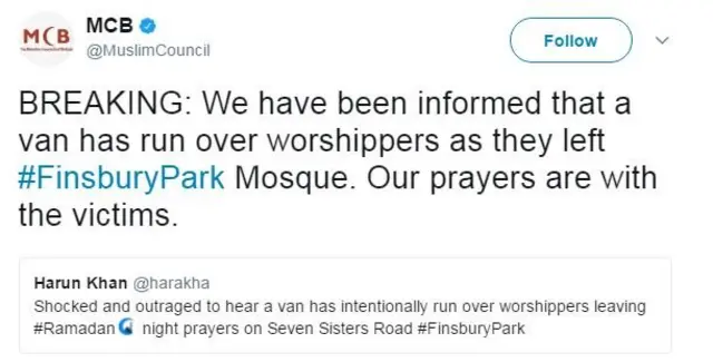 MCB'nin tweeti: Bir kamyonetin Finsbury Cami'den çıkanların üzerine sürdüğünü haber aldık.