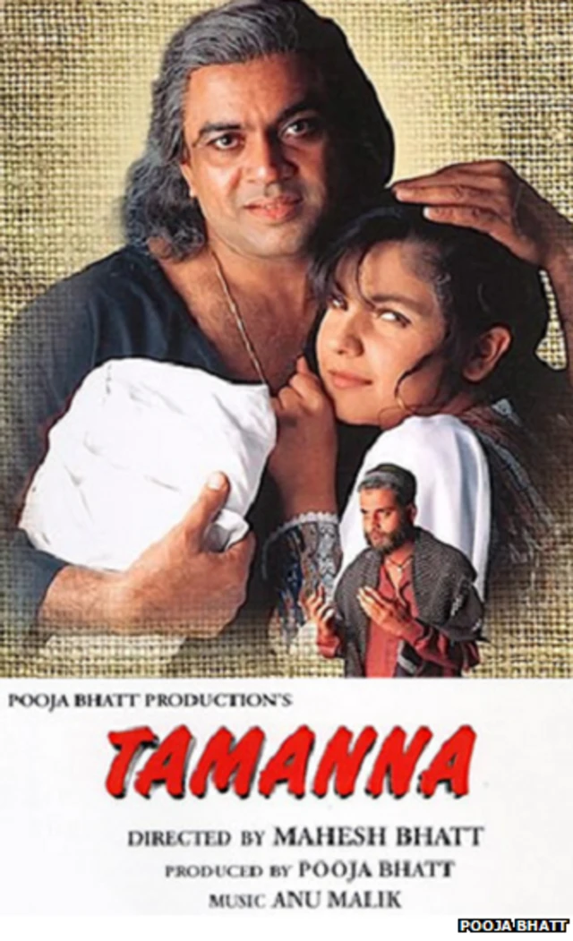 1997 में आई महेश भट्ट की फ़िल्म 'तमन्ना' को उसके गंभीर कलेवर की वजह से काफ़ी सराहा गया.