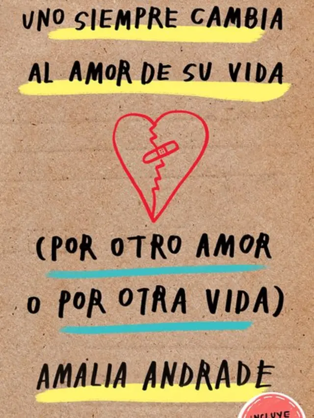Portada de Uno siempre cambia el amor de su vida (por otro amor o por otra vida)
