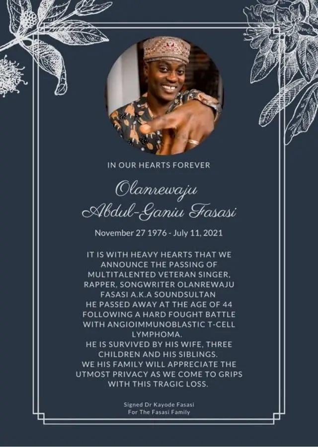 "Sound Sultan died": Olanrewaju Abdul-Ganiu Fasasi death, life and times 1976-2021 [Sound Sultan dead] died of 'Angioimmunoblastic T-cell lymphoma'