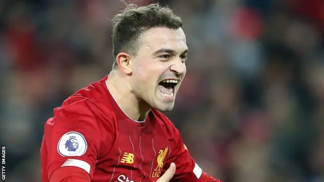 Shaqiri amefunga mabao nane katika mechi 63 za Liverpool tangu alipotua kutoka Stoke mwaka 2018