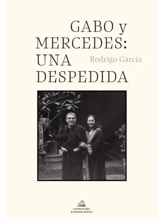 La portada del libro Gabo y Mercedes: Una despedida