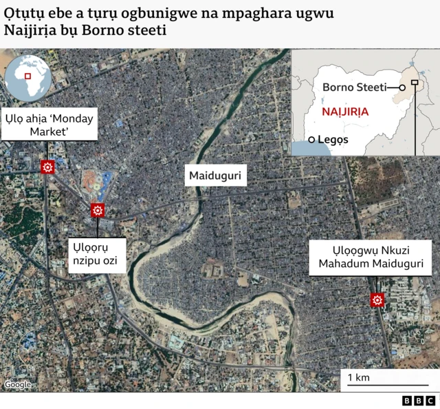 Mapụ ebe ndị ogbunigwe gbara na Maiduguri n'abalị 16 nke ọnwa Maachị 