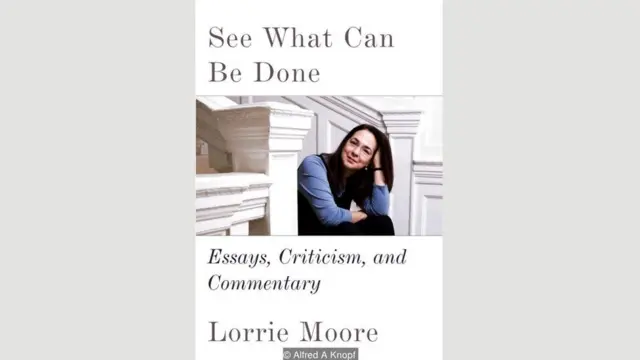Lorrie Moore, See What Can Be Done