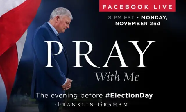 Evangelist Franklin Graham organised a Facebook collective prayer in support of President Trump