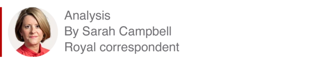 Analysis box by Sarah Campbell, Royal correspondent