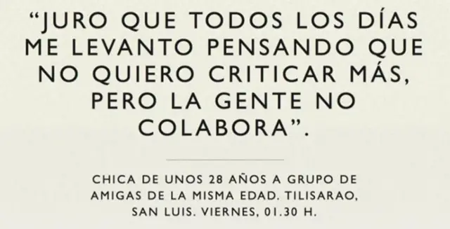 Frase de queja sobre la actitud de la gente.
