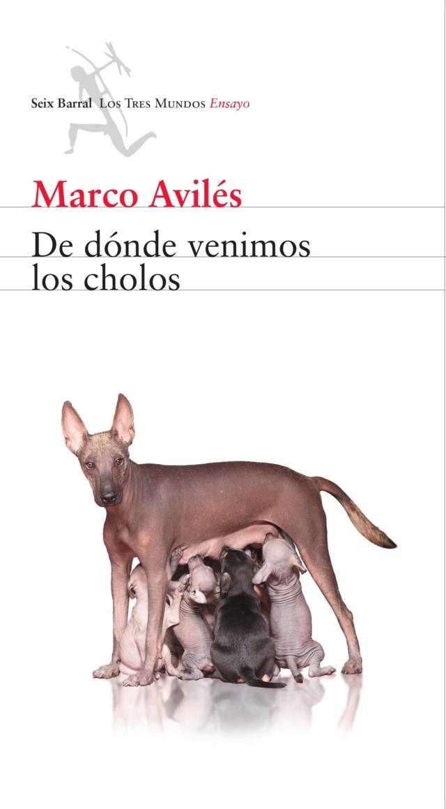 Portada del libro "De dónde venimos los cholos", que muestra a una perra peruana sin pelo alimentando a sus crías.