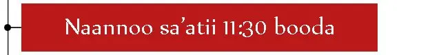 Sa'atii 11:30 booda