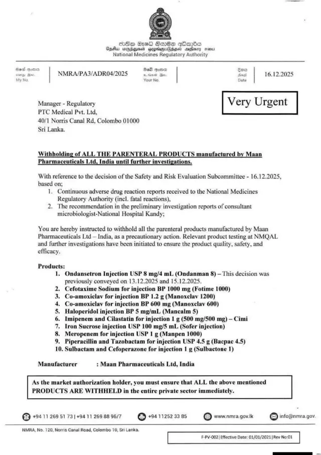 ජාතික ඖෂධ නියාමන අධිකාරිය විසින් දෙසැම්බර් 12 වන දින "ඉතා හදිසි" ලේබලය යටතේ නිකුත් කරන ලද ලිපියක උක්ත ඖෂධය ඇතුළු අදාළ සමාගම හරහා ගෙන්වන ඖෂධ 10ක් රෝහල් සහ පුද්ගලික ඖෂධ සැල්වල විකිණීම වහාම අත්හිටුවන ලෙස ලිපියක් ද නිකුත් කර තිබේ.