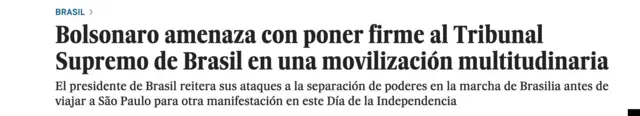 El País: "Bolsonaro endurece ameaça o Supremo Tribunal Federalapps de apostamobilização massiva"