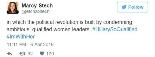Tweet from Marcy Stech: In which the political revolution is built by condemning ambitious, qualified women leaders
