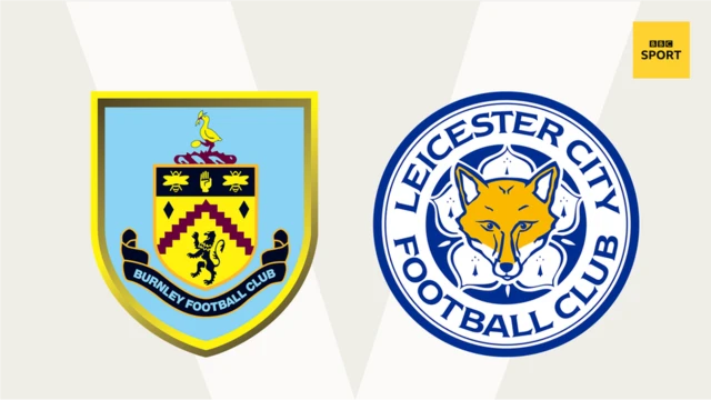 Burnley v Leicester
