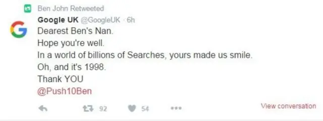 "Querida abuela de Ben, esperamos que esté bien. En un mundo con miles de millones de búsquedas, la suya nos hizo sonreír. ¡Ah! Y es 1998. Muchas gracias", fue la respuesta de Google.