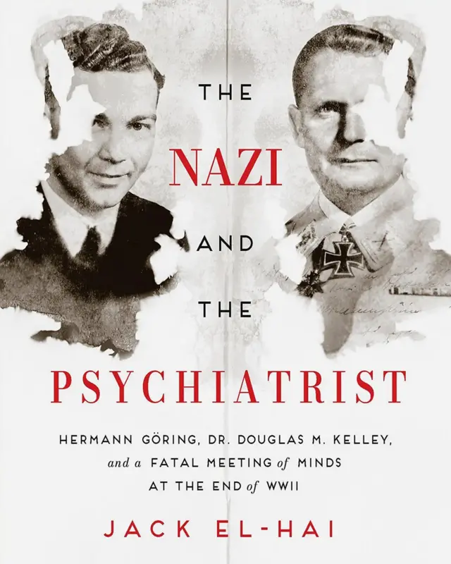 नाझी आणि मानसोपचारतज्ज्ञ हे गोरिंग आणि अमेरिकन सैन्याचे मानसोपचारतज्ज्ञ डग्लस एम केली यांच्यातील गतिशीलतेचे वर्णन आहे (क्रेडिट: पब्लिकअफेअर्स)