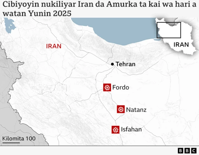Taswirar da ke nuna cibiyoyin nukiliyar Iran uku da Amurka ta kai wa hari a watan Yunin 2025: Fordo, Natanz da Isfahan