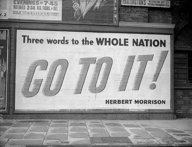 "Work is the call. Work at war speed. Good-night—and go to it" (Робота - призов. Працюйте з воєнною швидкістю. Добраніч - і відпочиньте для цього) - одна із відомих цитат міністра Герберта Моррісона