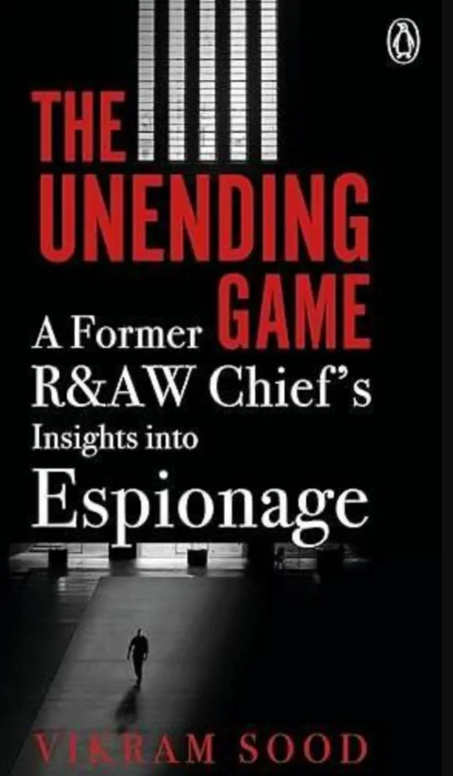 முன்னாள் ரா தலைவர் விக்ரம் சூட்டின் புத்தகம் 'The Unending Game'