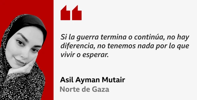 Foto de Asil Ayman Mutair con la cita: "Si la guerra termina o continúa, no hay diferencia, no tenemos nada por lo que vivir o esperar".