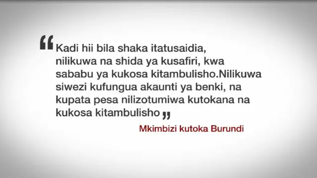 Nukuu ya mmoja wa wakimbizi aliyekuwa akisubiri kupata kitambulisho