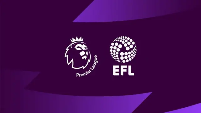 Premier Lig ve EFL