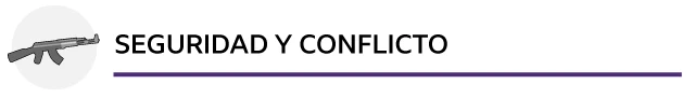 Seguridad y conflicto