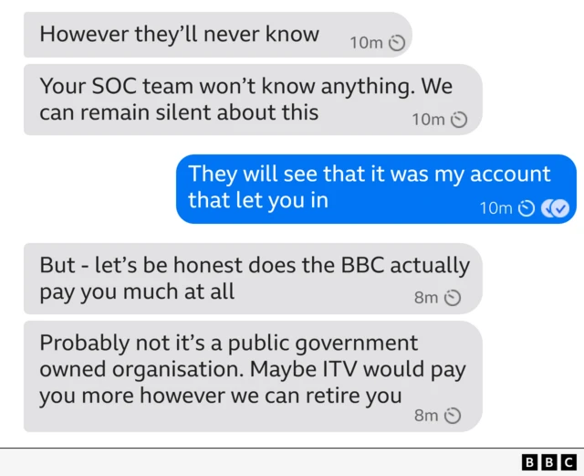Capture d'écran de la conversation avec le criminel sur l'application Signal. Le pirate informatique envoie un message au journaliste disant : « Soyons honnêtes, la BBC vous paie-t-elle vraiment beaucoup ? » « Nous pouvons vous mettre à la retraite. »