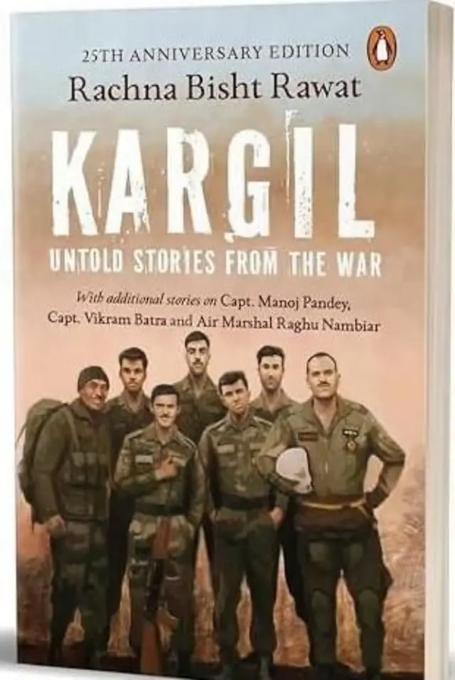 સૈન્ય ઈતિહાસનાં જાણીતા લેખિકા રચના બિષ્ટ રાવતની પુસ્તક ‘કારગિલ – અનટોલ્ટ સ્ટોરીઝ ફ્રોમ ધ વોર’