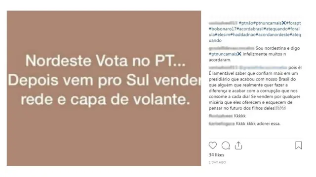 Post no Instagram com a seguinte mensagem: "Nordeste vota no PT...Depois vem pro Sul vender rede e capagalera bet quantos saques por diavolante". É um dos exemplos que têm sido publicados nas redes sociais como crítica aos votos da região mais favoráveis a Fernando Haddad, candidato do partido à presidência da República