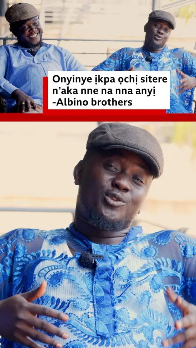 Ndị na-eme ejije a na-akpọ Albino Brothers