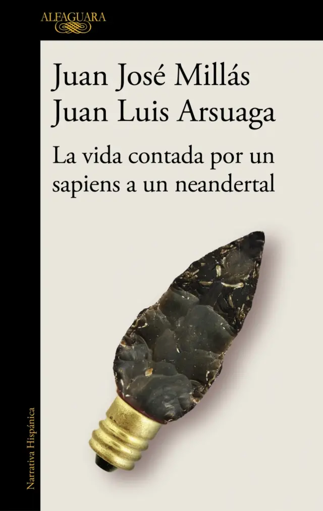 Portada "La vida contada por un sapiens a un neandertal", de Juan José Millás y Juan Luis Arsuaga.