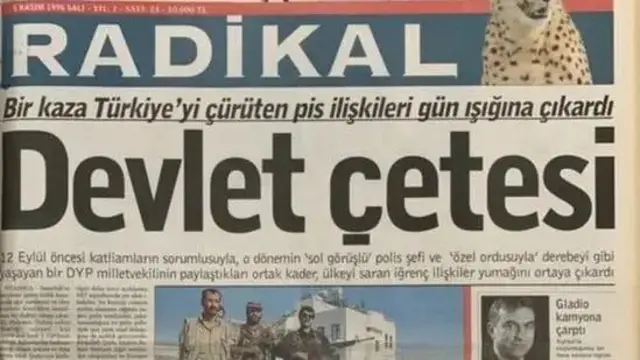 Radikal gazetesinin kaza sonrasındaki manşetlerinden biri. Başlıktan "Devlet Çetesi" yazıyor.