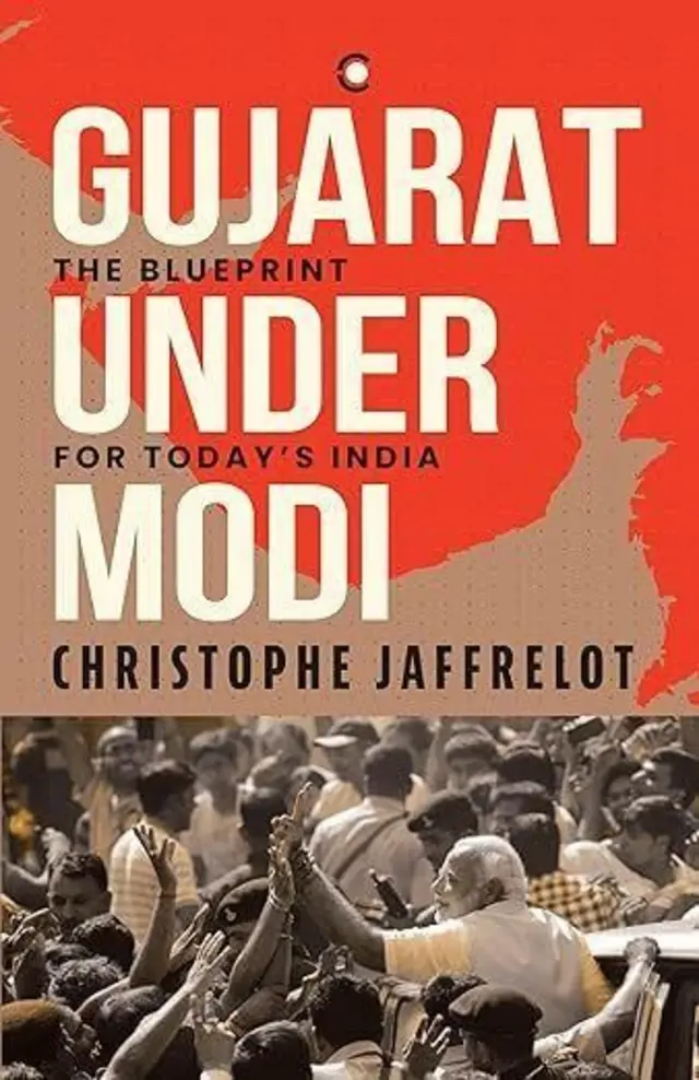 प्राध्यापक क्रिस्तोफ जेफरलो यांचं 'गुजरात अंडर मोदी: द ब्लूप्रिंट ऑफ टुडेज इंडिया'