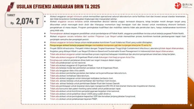 Badan Riset dan Inovasi Nasional (BRIN) hanya bisa menjalankan "upaya minimum" untuk menjalankan riset dan inovasi karena kebijakan pengetatan anggaran.