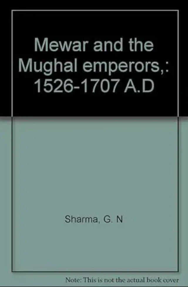 ਮੇਵਾੜ ਐਂਡ ਦ ਮੁਗਲ ਐਮਪਰਰਜ਼