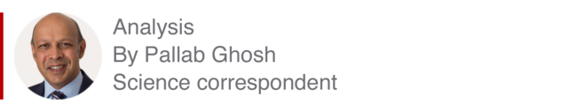 Analysis box by Pallab Ghosh, science correspondent