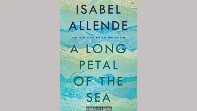 Isabel Allende, A Long Petal of the Sea
