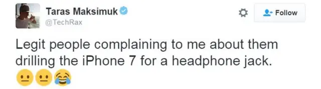 "Algunos incrédulos se quejaron ante mí porque taladraron su iPhone 7 para conectar los audífonos".