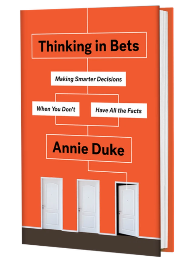 Portada del libro "Thinking in bets: making smarter decisions when you don't have all the facts" (Pensando en apuestas: tomar decisiones inteligentes cuando no tienes todos los datos).