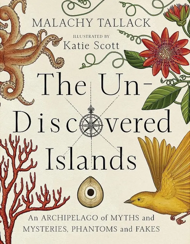 "The Un-Discovered Islands", de Malachy Tallack e ilustraciones de Katie Scott; publicado por Polygon.